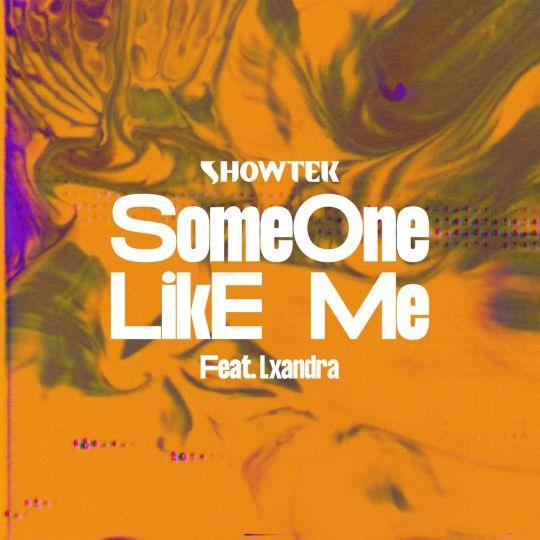 Coverafbeelding Showtek feat. Lxandra - Someone Like Me