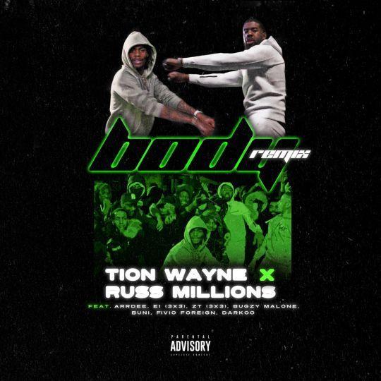 Tion Wayne x Russ Millions feat. ArrDee, E1 (3x3), ZT (3x3), Bugzy Malone, Buni, Fivio Foreign, Darkoo - Body - Remix