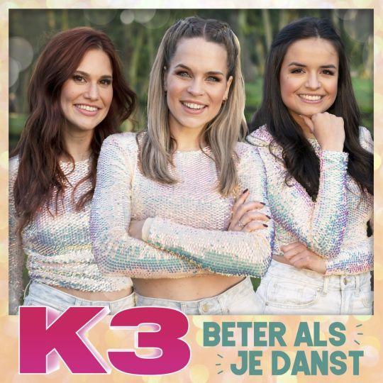 Coverafbeelding K3 - Beter als je danst