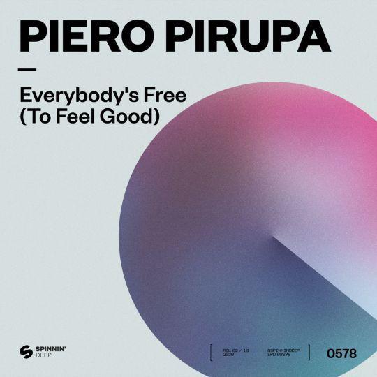 Coverafbeelding Piero Pirupa - Everybody's Free (To Feel Good)