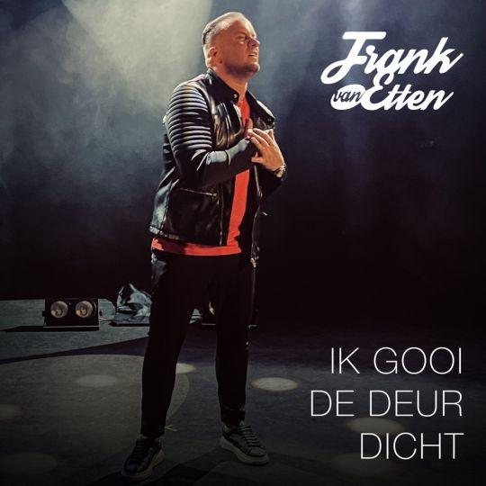 Coverafbeelding Frank Van Etten - Ik Gooi De Deur Dicht
