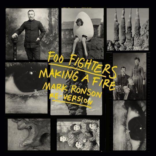 Coverafbeelding Foo Fighters & Mark Ronson - Making a fire (Mark Ronson Re-Version)
