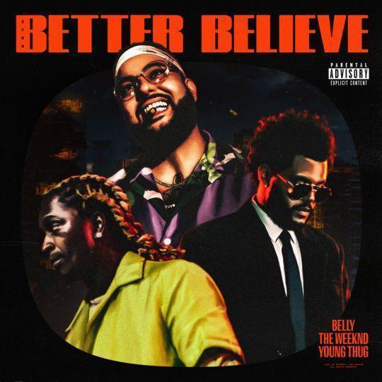 Coverafbeelding Belly, The Weeknd & Young Thug - Better believe