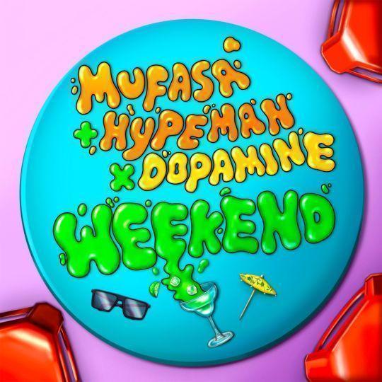 Coverafbeelding Mufasa & Hypeman x Dopamine - Weekend