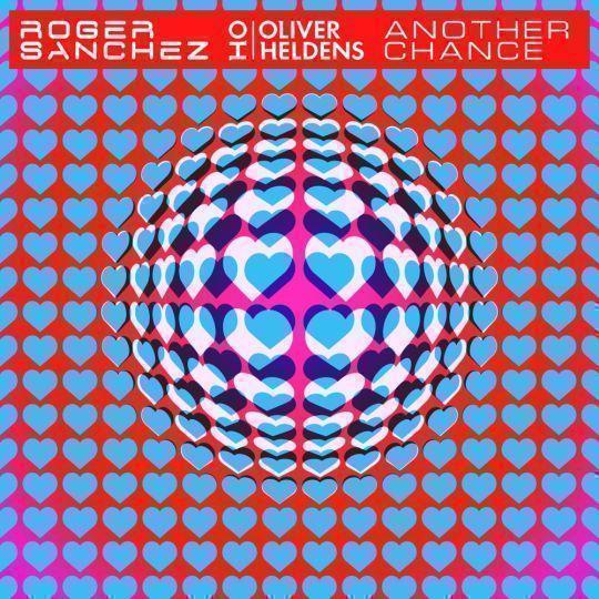 Coverafbeelding Roger Sanchez x Oliver Heldens - Another Chance