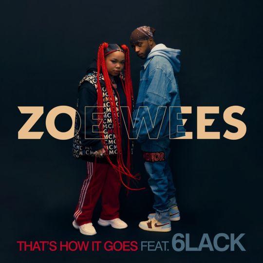 Coverafbeelding Zoe Wees feat. 6lack - That's how it goes