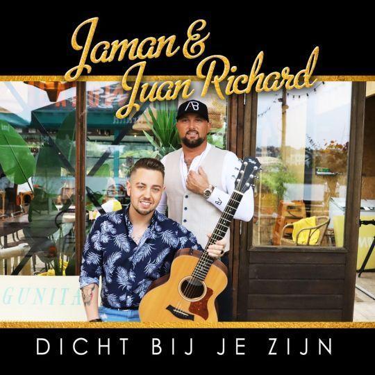 Coverafbeelding Jaman & Juan Richard - Dicht Bij Je Zijn