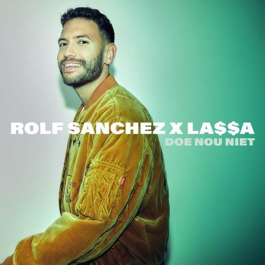 Coverafbeelding Rolf Sanchez x La$$a - Doe nou niet