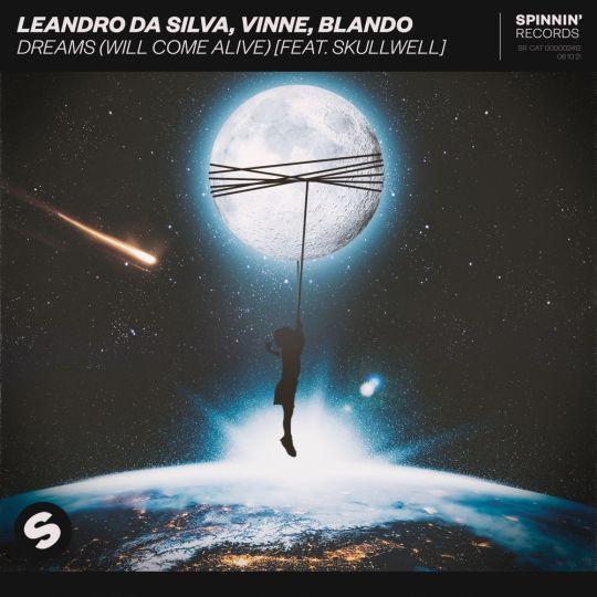 Coverafbeelding Leandro Da Silva, Vinne, Blando feat. Skullwell - Dreams (Will Come Alive)