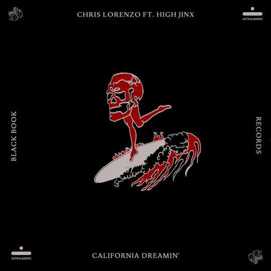 Coverafbeelding Chris Lorenzo ft. High Jinx - California Dreamin'