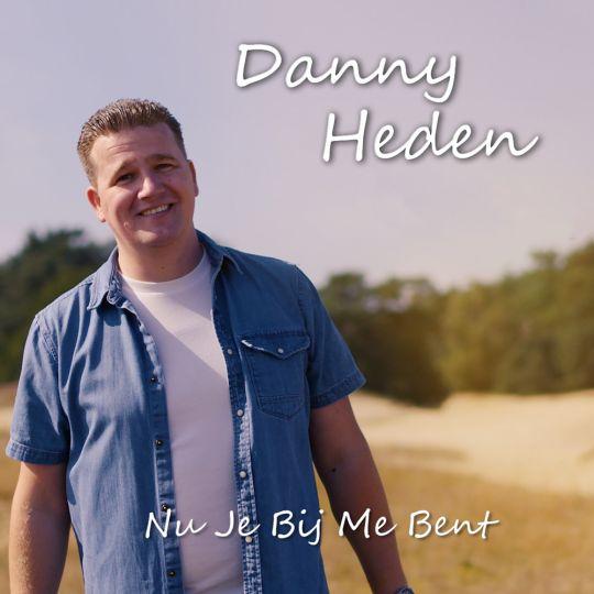Coverafbeelding Danny Heden - Nu Je Bij Me Bent