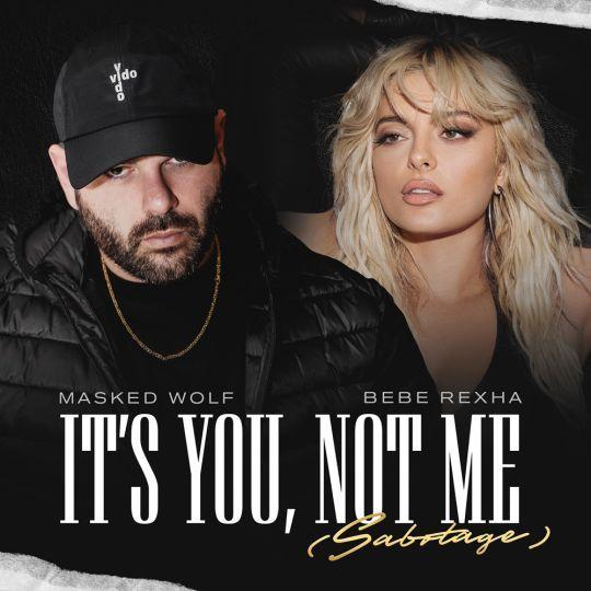 Coverafbeelding Masked Wolf & Bebe Rexha - It's you, not me