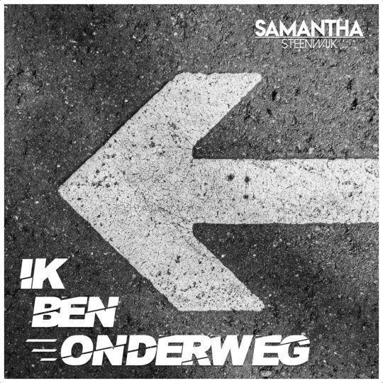 Coverafbeelding Samantha Steenwijk - Ik Ben Onderweg