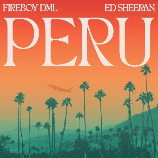Coverafbeelding Fireboy DML & Ed Sheeran - Peru