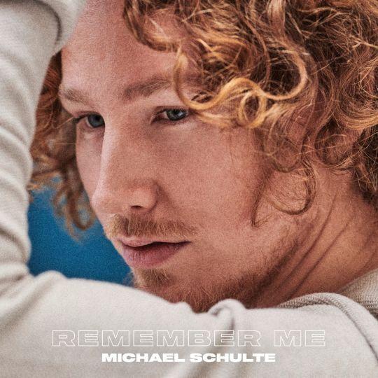 Coverafbeelding Michael Schulte - Remember me
