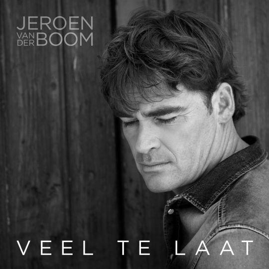 Coverafbeelding Jeroen Van Der Boom - Veel Te Laat