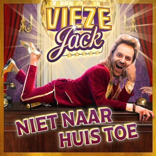 Coverafbeelding Vieze Jack - Niet naar huis toe