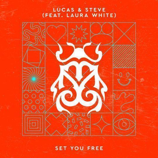 Coverafbeelding Lucas & Steve (feat. Laura White) - Set You Free