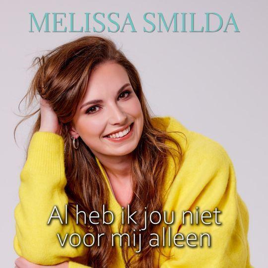 Coverafbeelding Melissa Smilda - Al Heb Ik Jou Niet Voor Mij Alleen