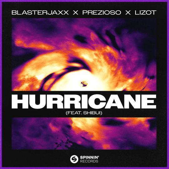 Coverafbeelding Blasterjaxx, Prezioso & LIZOT feat. SHIBUI - Hurricane