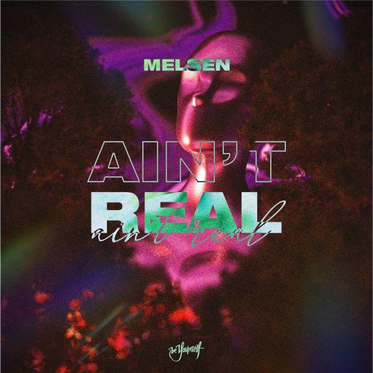 Coverafbeelding Melsen - Ain't real