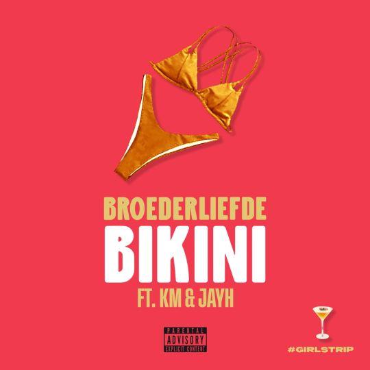 Coverafbeelding Broederliefde ft. KM & Jayh - Bikini