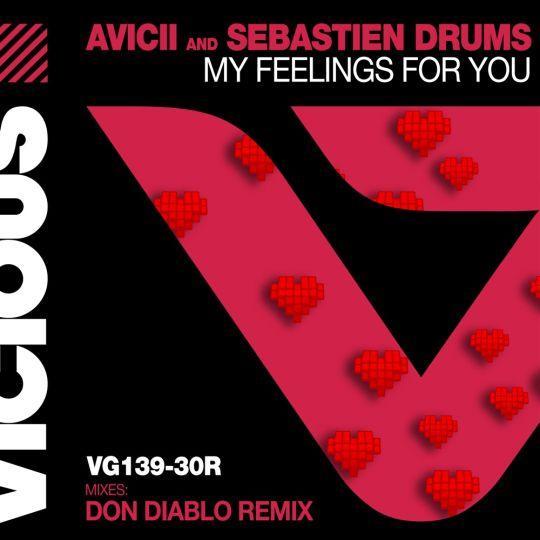 Coverafbeelding Avicii and Sebastien Drums - My Feelings For You - Don Diablo Remix