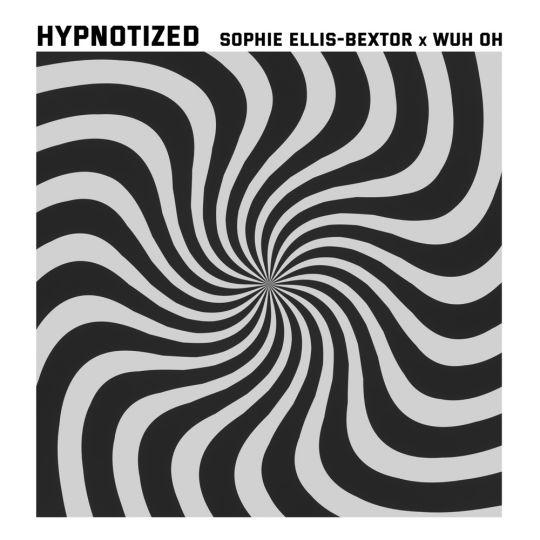 Coverafbeelding Sophie Ellis-Bextor x Wuh Oh - Hypnotized