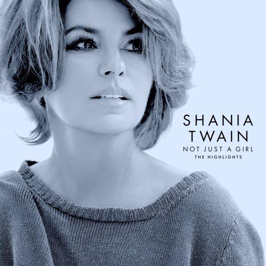 Coverafbeelding Shania Twain - Not just a girl