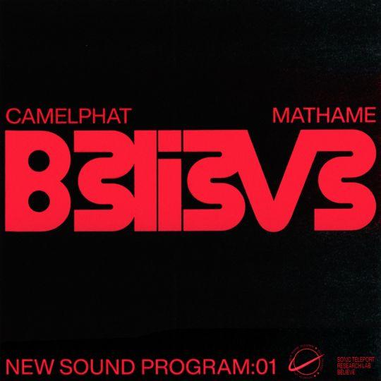 Coverafbeelding Camelphat & Mathame - Believe