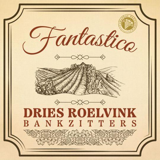 Coverafbeelding Fantastico - Dries Roelvink Feat. Bankzitters