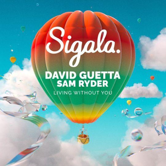 Coverafbeelding Sigala, David Guetta & Sam Ryder - Living without you