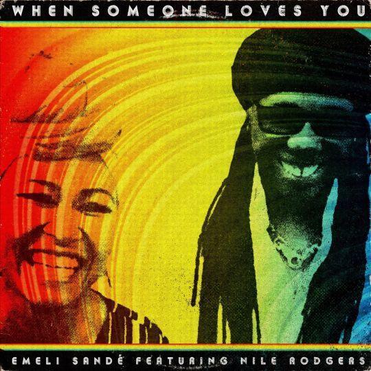 Coverafbeelding Emeli Sandé featuring Nile Rodgers - When someone loves you