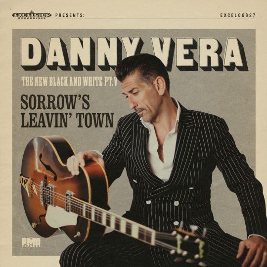 Coverafbeelding Danny Vera - Sorrow's leavin' town
