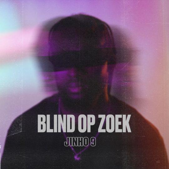 Jinho 9 - Blind Op Zoek