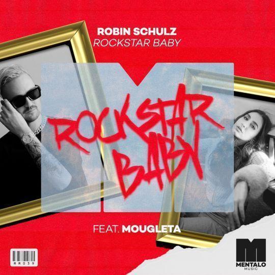 Coverafbeelding Robin Schulz feat. Mougleta - Rockstar baby