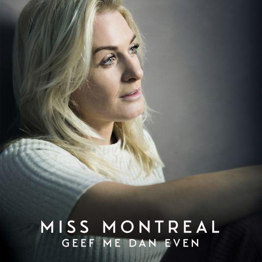 Coverafbeelding Miss Montreal - Geef me dan even