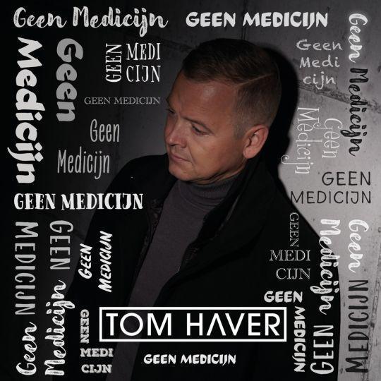 Coverafbeelding Tom Haver - Geen Medicijn