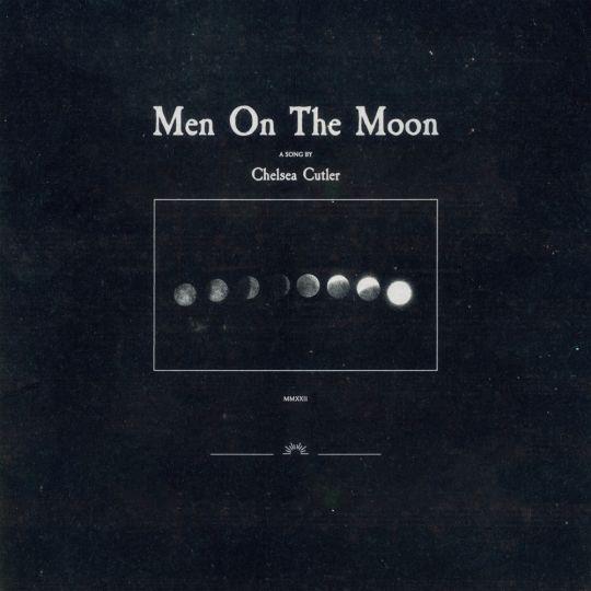 Coverafbeelding Chelsea Cutler - Men on the moon