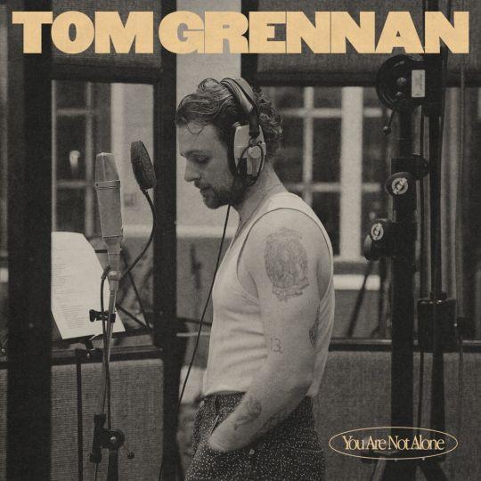 Coverafbeelding Tom Grennan - You are not alone