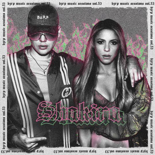 Coverafbeelding Bizarrap & Shakira - Shakira - Bzrp Music Sessions Vol.53