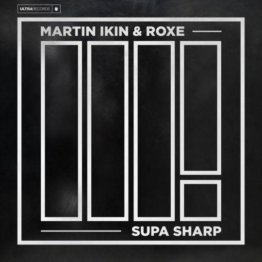 Coverafbeelding Martin Ikin & Roxe - Supa Sharp