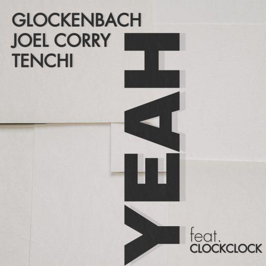 Coverafbeelding Glockenbach, Joel Corry & Tenchi feat. ClockClock - Yeah
