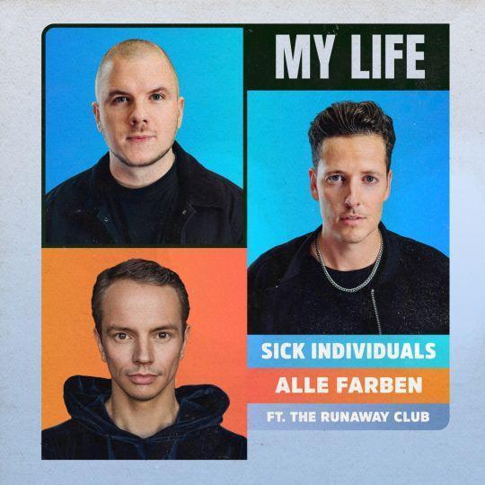 Coverafbeelding Sick Individuals & Alle Farben feat. The Runaway Club - My life