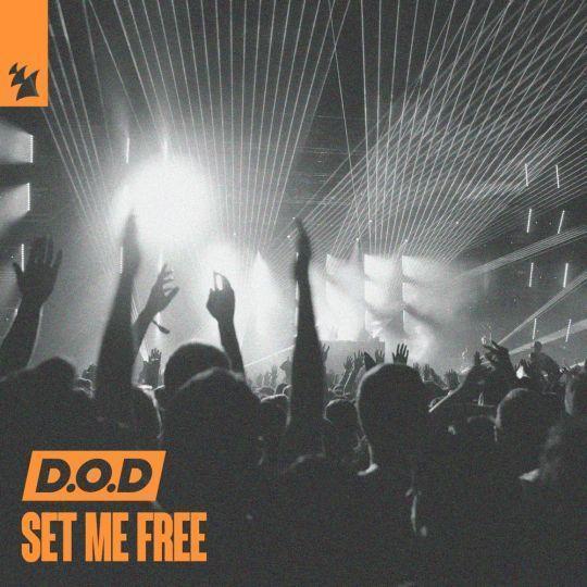 D.O.D - Set Me Free