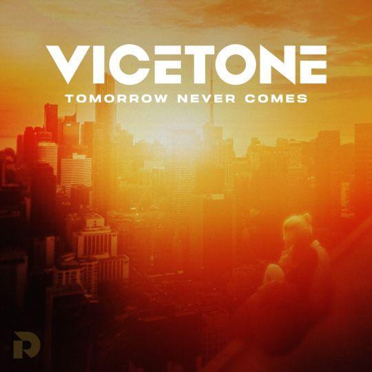 Coverafbeelding Vicetone - Tomorrow never comes