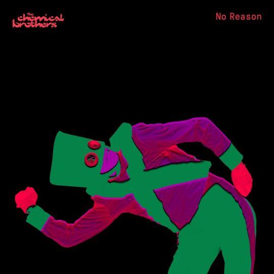 Coverafbeelding The Chemical Brothers - No reason