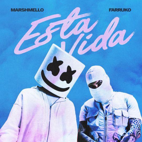 Coverafbeelding Esta Vida - Marshmello & Farruko