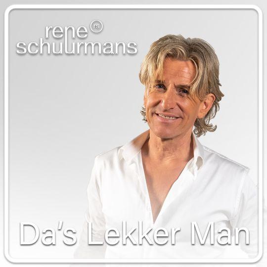 Coverafbeelding Rene Schuurmans - Da's Lekker Man