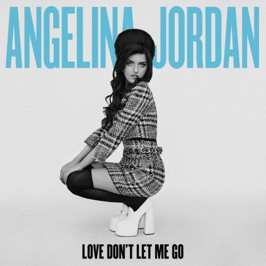 Coverafbeelding Angelina Jordan - Love don't let me go